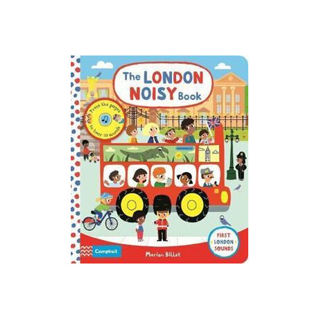 The London Noisy Book : a Press-the-Page Sound Book
