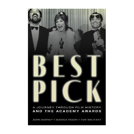 Best Pick : a Journey Through Film History and the Academy Awards