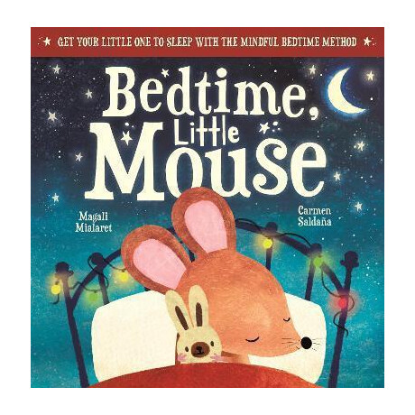 Bedtime, Little Mouse Bedtime, Little Mouse