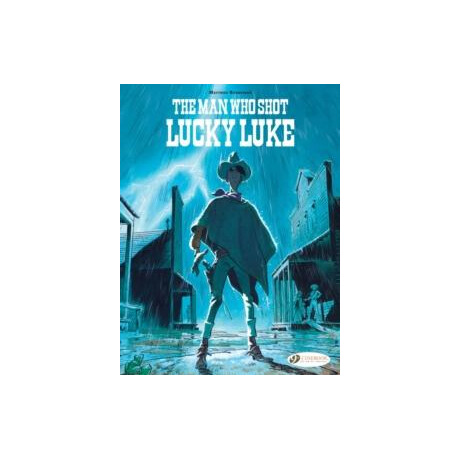 Lucky Luke By... Bonhomme: the man who Shot Lucky Luke
