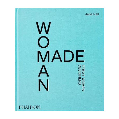 Woman Made : Great Women Designers