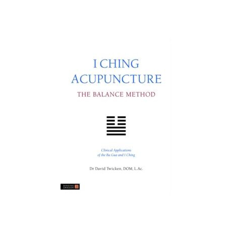 I Ching Acupuncture - the Balance Method