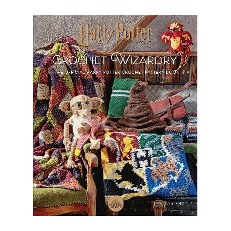 Harry Potter Crochet Wizardry : the Official Harry Potter Crochet Pattern Book Harry Potter Crochet Wizardry : the Official Harry Potter Crochet Pattern Book