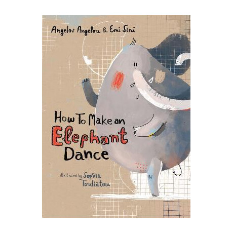 How to Make an Elephant Dance