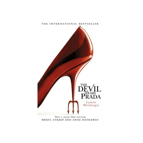 The Devil Wears Prada : Loved the Movie? Read the Book!
