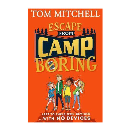 Escape From Camp Boring Escape From Camp Boring