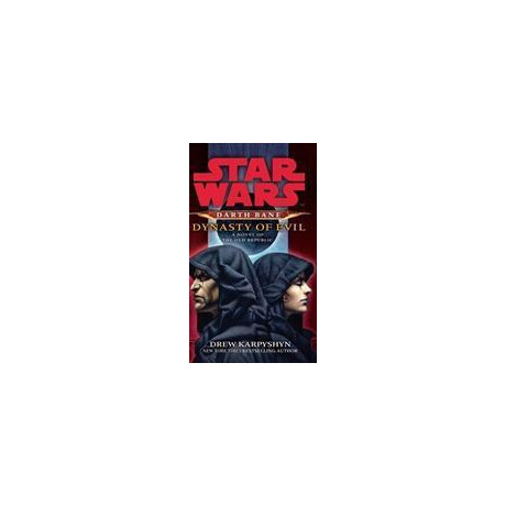 Star Wars: Darth Bane - Dynasty of Evil