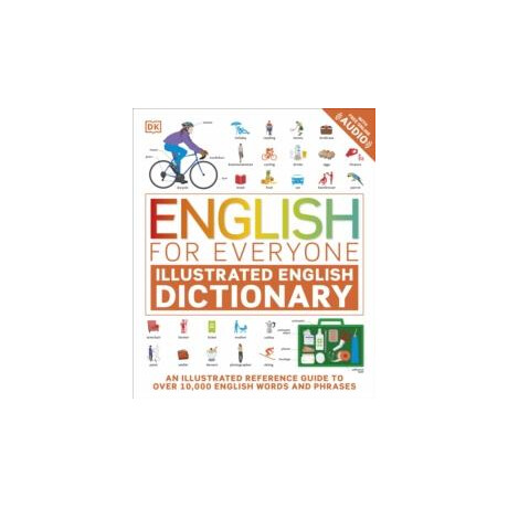 English for Everyone Illustrated English Dictionary With Free Online Audio