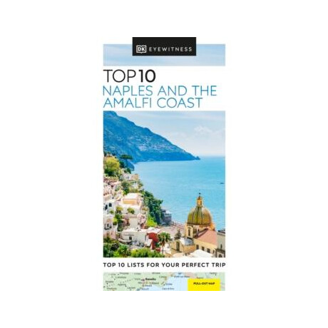 Dk Eyewitness top 10 Naples and the Amalfi Coast