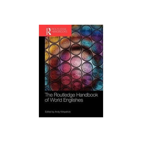 The Routledge Handbook of World Englishes