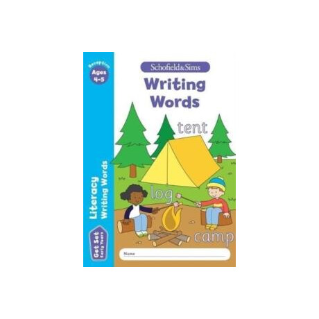 Get set Literacy: Writing Words, Early Years Foundation Stage, Ages 4-5