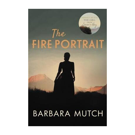 The Fire Portrait : the Page-Turning Novel of Love and Loss