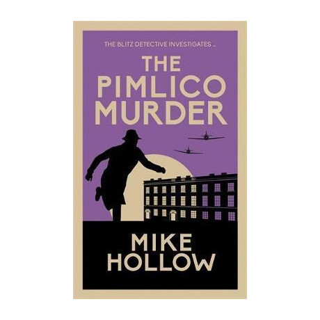 The Pimlico Murder : the Compelling Wartime Murder Mystery