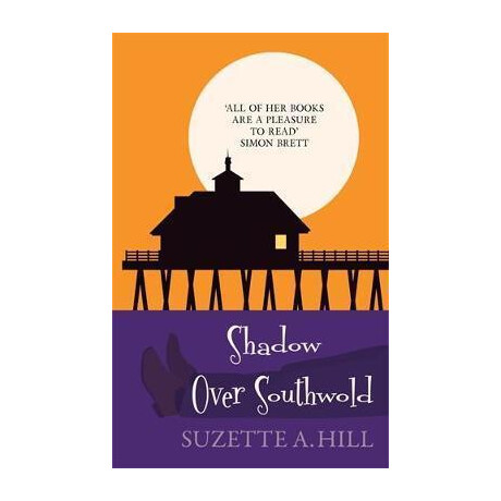 Shadow Over Southwold : the Wonderfully Witty Classic Mystery
