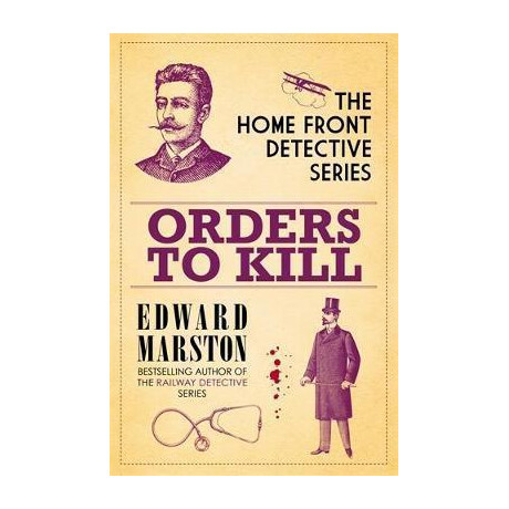 Orders to Kill : the Compelling wwi Murder Mystery Series