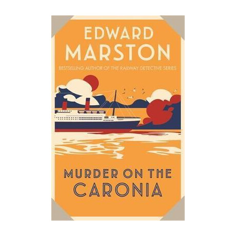 Murder on the Caronia : an Action-Packed Edwardian Murder Mystery