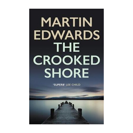 The Crooked Shore : the Riveting Cold Case Mystery