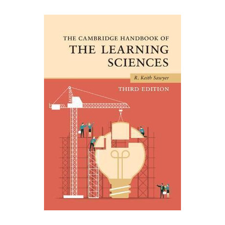 The Cambridge Handbook of the Learning Sciences