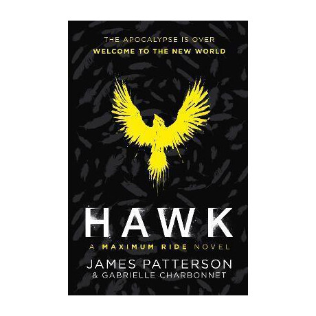 Hawk: a Maximum Ride Novel : (Hawk 1)