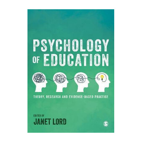 Psychology of Education : Theory, Research and Evidence-Based Practice