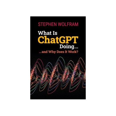 What is Chatgpt Doing... and why Does it Work?
