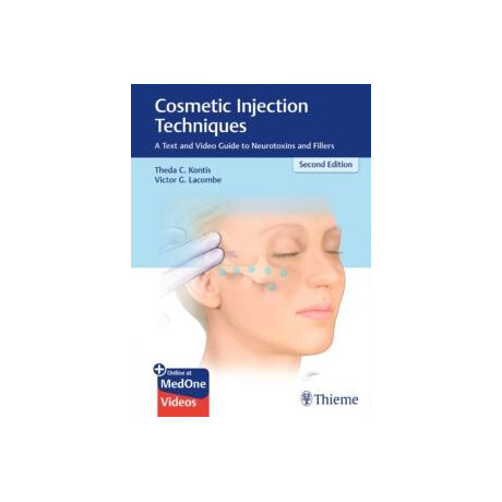 Cosmetic Injection Techniques : a Text and Video Guide to Neurotoxins and Fillers