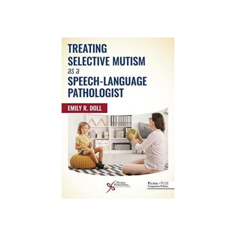 Treating Selective Mutism as a Speech-Language Pathologist