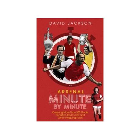 Arsenal fc Minute by Minute