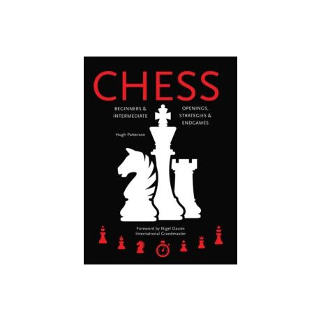 Chess : Beginners & Intermediate; Openings, Strategies & Endgames Chess : Beginners & Intermediate; Openings, Strategies & Endgames