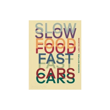 Slow Food, Fast Cars