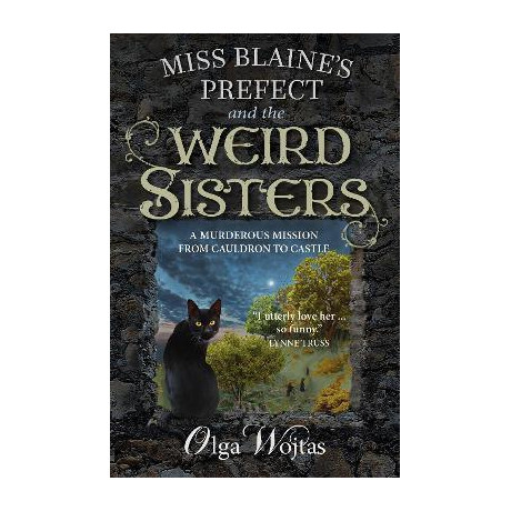 Miss Blaine's Prefect and the Weird Sisters