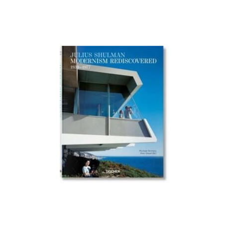 Julius Shulman. Modernism Rediscovered