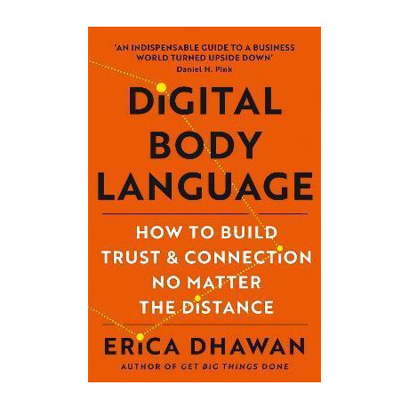 Digital Body Language : how to Build Trust and Connection, no Matter the Distance