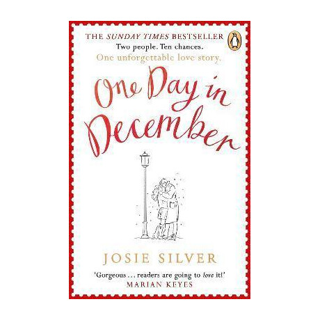 One day in December : the Uplifting, Feel-Good, Sunday Times Bestselling Christmas Romance you Need This Festive Season