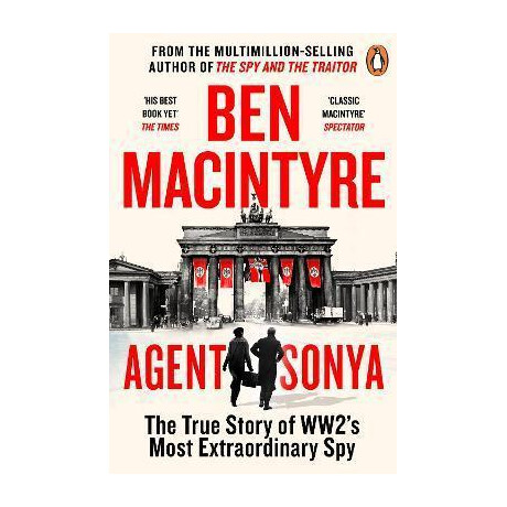 Agent Sonya : From the Bestselling Author of the spy and the Traitor
