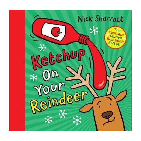 Ketchup on Your Reindeer