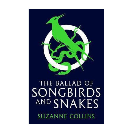 The Ballad of Songbirds and Snakes (a Hunger Games Novel)
