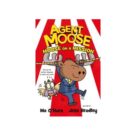 Agent Moose: Moose on a Mission