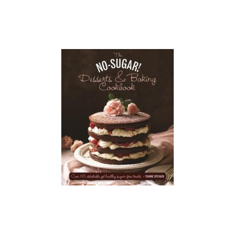 No Sugar Desserts and Baking Book