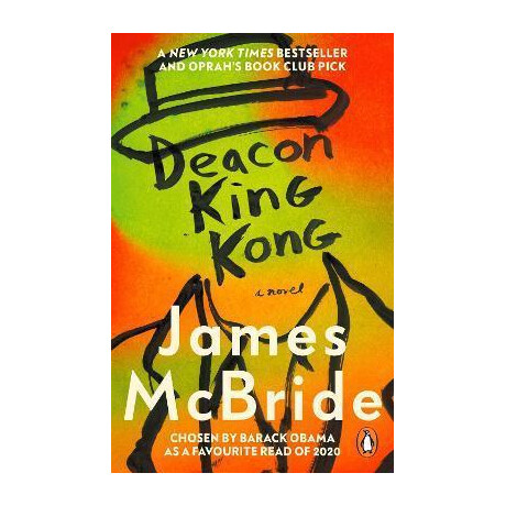 Deacon King Kong : Barack Obama Favourite Read & Oprah's Book Club Pick