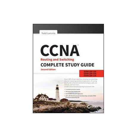 Ccna Routing and Switching Complete Study Guide : Exam 100-105, Exam 200-105, Exam 200-125