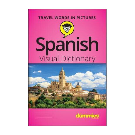 Spanish Visual Dictionary for Dummies