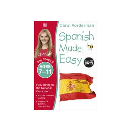 Spanish Made Easy, Ages 7-11 (Key Stage 2)