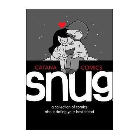 Snug : a Collection of Comics About Dating Your Best Friend