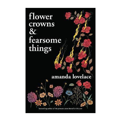 Flower Crowns and Fearsome Things