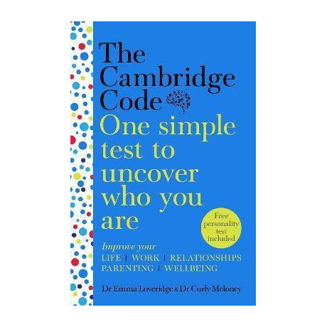 The Cambridge Code : one Simple Test to Uncover who you are