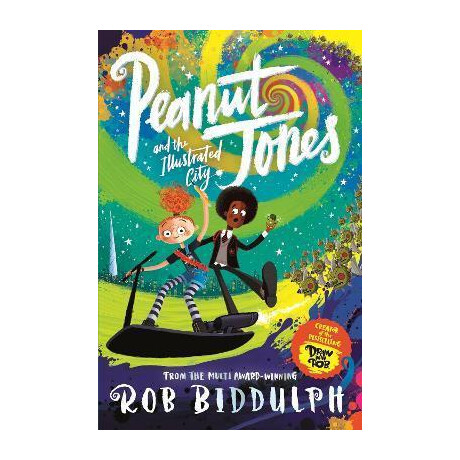 Peanut Jones and the Illustrated City: From the Creator of Draw With rob