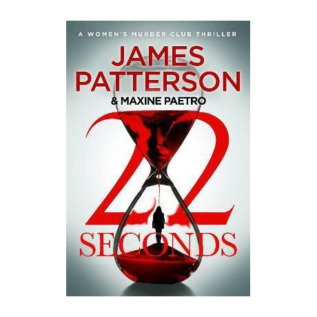 22 Seconds : (Women's Murder Club 22)
