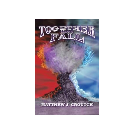 Together They Fall : the Cubes of Destiny Book 1