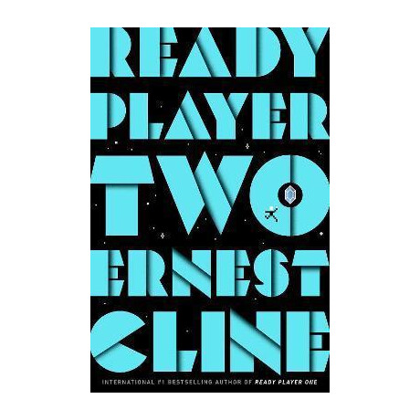 Ready Player two : the Highly Anticipated Sequel to Ready Player one